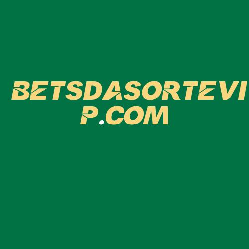 Logo da BETSDASORTEVIP